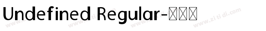 Undefined Regular字体转换